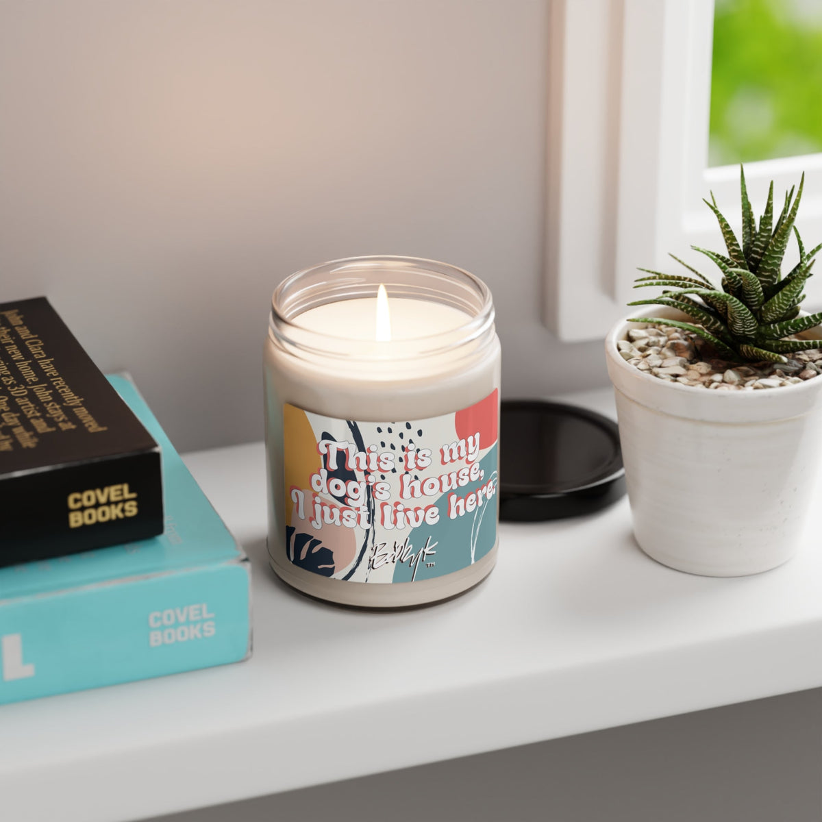 This Is My Dog's House, I Just Live Here - Scented Candle