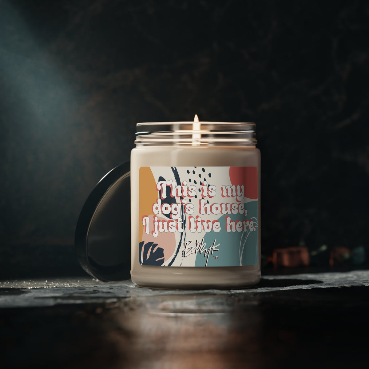This Is My Dog's House, I Just Live Here - Scented Candle